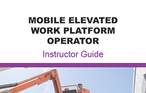 Train Safe's Instructor Guide of MEWP Operator Training